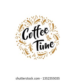 The phrase coffee time with ornament  isolated on white background - Vector