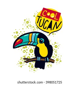 The phrase cool and colorful  toucan bird on a branch in the jungle. Tropical print on t-shirt, poster, card. Cartoon style. Vector art  on a T-shirt.