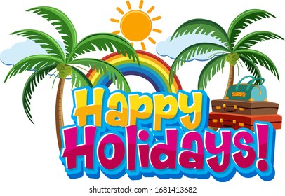 Phrase design for happy holidays with many luggages  illustration
