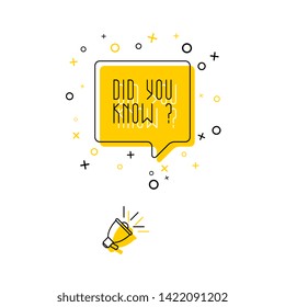 phrase 'did you know' in speech bubble and megaphone on white background. flat thin line vector illustration with yellow elements. modern banner and poster business, marketing concept template. eps 10