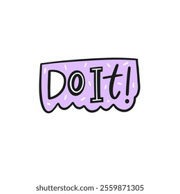 The phrase do it is prominently written in purple color against a clean and simple white background, creating a striking visual contrast