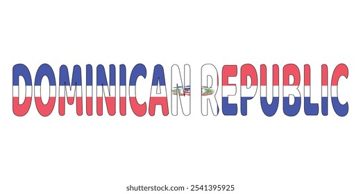 The phrase DOMINICAN REPUBLIC is displayed in large, bold letters. Each letter is filled with the colors of the Dominican Republic flag.