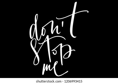 Phrase don't stop me handwritten text vector