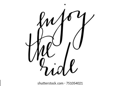 Phrase enjoy the ride handwritten text vector