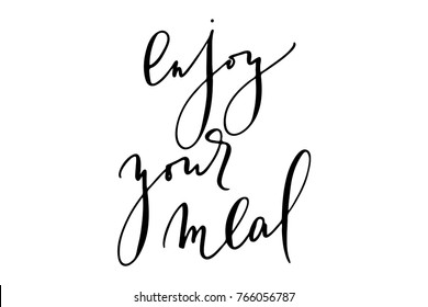 Phrase enjoy your meal handwritten text vector. Vector calligraphy for cafe cards and posters