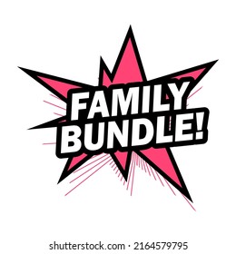 Phrase Family Bundle. Vector Illustration. Advertising Inscription. Offer