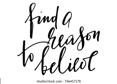 Phrase find a reason to believe handwritten text vector