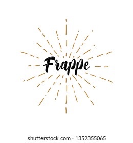   The phrase frappe with  vintage sun rays  isolated on white background - Vector 