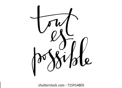 Phrase french writing everything is possible handwritten text vector.