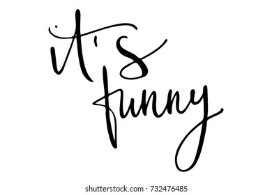 Phrase it's funny handwritten text vector 
