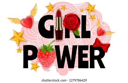 Phrase Girl Power, Feminist Saying, Woman Motivational Slogan, Feminism Quote, Realistic Strawberry, Lipstick, Rose Flower, Bow Tie, Heart with Golden Wings, Stars, Hand Drawn, Vector 3D Illustration 