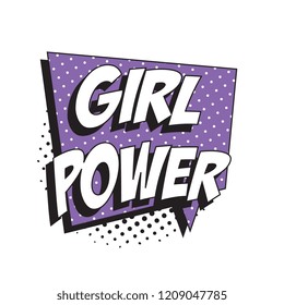 phrase girl power in retro comic speech bubble with halftone dotted shadow on white background