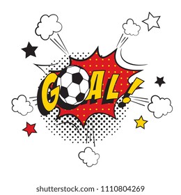 phrase goal with soccer ball on explosion balloon in pop art style