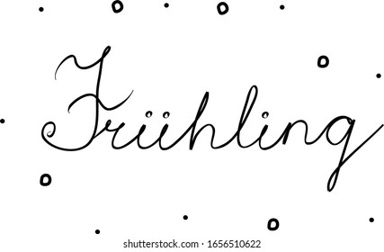 Frühling phrase handwritten with a calligraphy brush. Spring in german. Modern brush calligraphy. Isolated word black