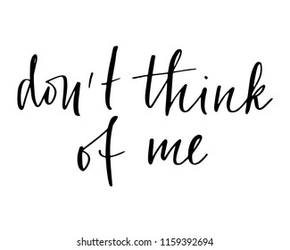 Phrase handwritten text don't think of me vector