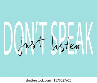 Phrase Handwritten Text Vector Don't Speak Just Listen.