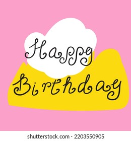 Phrase - Happy birthday. Hand lettering on pink background.