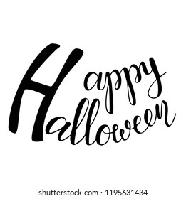 Phrase Happy Halloween vector illustration EPS 10 Hand sketched lettering typography. Template for cap, t-shirt, banner, card, design, print, poster. Drawn inspirational quotation. October