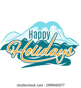 The phrase "Happy Holidays" and background images can be used for any print, such as t-shirts, magazines, brochures, and others.