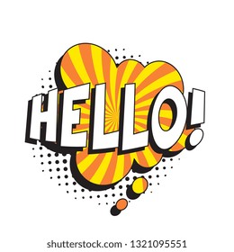 phrase hello in retro comic speech bubble with strong and halftone dotted shadows on white background. vector vintage pop art illustration easy to edit and customize. eps 10