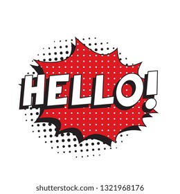 phrase hello in retro comic speech bubble with strong and halftone dotted shadows on white background. vector vintage pop art illustration easy to edit and customize. eps 10