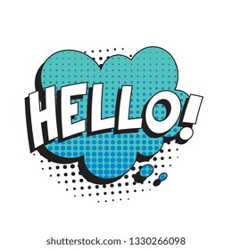 phrase hello in retro comic speech bubble with strong and halftone dotted shadows on white background. vector vintage pop art illustration easy to edit and customize. eps 10