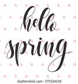 Phrase "Hello spring!" Brush Pen lettering isolated on background. Handwritten vector Illustration