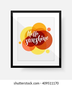 Phrase "Hello Sunshine" with circle background. Vector illustration.
