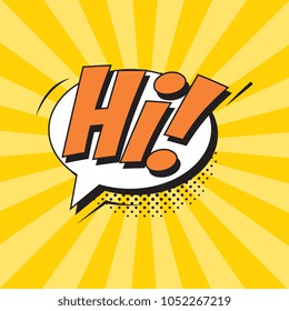 phrase hi in comic speech bubble with strong and halftone dotted shadows on colorful background with radial lines