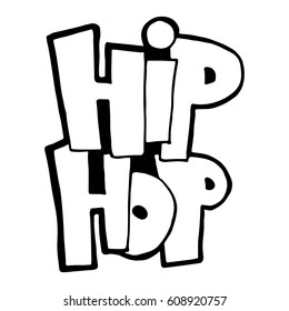 The phrase hip-hop. Graffiti handwritten. Modern brush calligraphy. Prints, posters, videos, mobile apps, web sites and print projects.