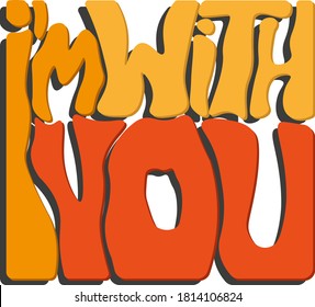 the phrase "I am with you" in a unique handwritten font in orange shades with shadows in a rectangular shape