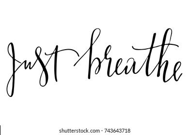 Just Breathe Images, Stock Photos & Vectors | Shutterstock