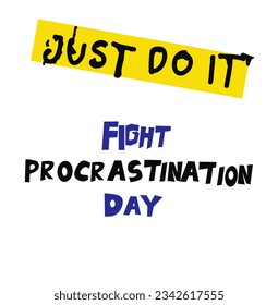 the phrase "just do it" in bold text on a white background to commemorate Fight Procrastination Day on September 6