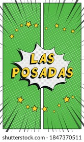 Phrase "LAS POSADAS" in vintage comics speech bubble on a background with radial lines and halftone dots. Holiday banner design template in retro pop art style. Vector illustration eps10