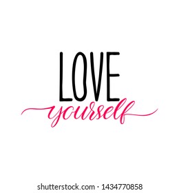 Phrase lettering writing love yourself handwritten. Vector hand drawn illustration
