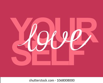 2,148 Love yourself writing Images, Stock Photos & Vectors | Shutterstock