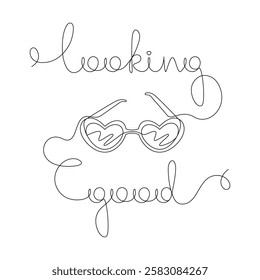 Phrase "Looking good", drawn with continuous line hand lettering, inspirational lettering, slogan with lettering and heart-shaped glasses, calligraphy card lettering, one line, editable vector contour