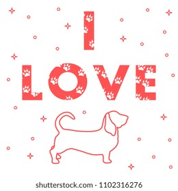 Phrase: I Love and dog. The message is decorated with traces. Template for design, print.