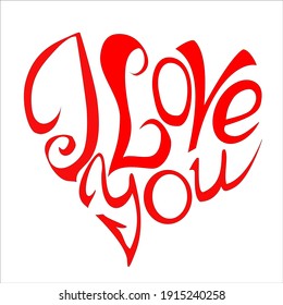 The phrase I love you is written in the shape of a heart