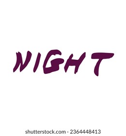 Phrase night. Street graffiti style. Wall art. Halloween party. Design of postcards, flyers. Vector illustration.