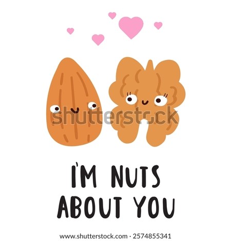 Phrase - I'm nuts about you. Cute nuts. Design for Valentine's day. Hand drawn illustration on white background.