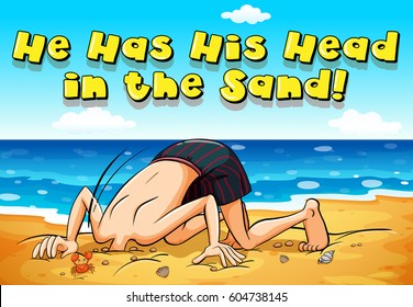 Phrase on poster for he has his head in the sand illustration