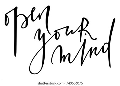 Phrase open your mind handwritten text vector