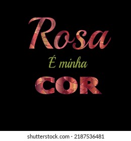 Pink ist meine Farbe. Portugiesisch - rosa é minha cor. T-Shirt-Design