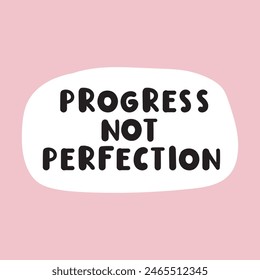 Frase - Progreso no perfección. Ilustración dibujada a mano con letras.