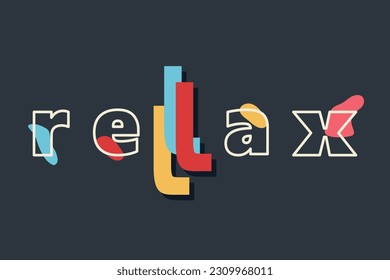 Phrase of Relax with bright colored letters and spots. Slogan handwritten by creative minimalist font. Modern trendy lettering. Vector illustration for print, textile, sweatshirt, t-shirt, bags