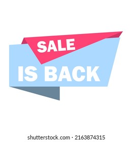 Phrase SALE IS BACK, vector illustration. Customer acquisition, promotion