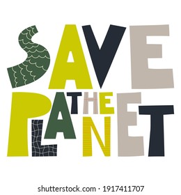 The phrase Save the Planet, which is drawn in vector. Illustration.