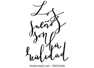 Phrase in Spanish Dreams are reality handwritten text vector