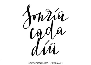 Phrase spanish smile every day handwritten text vector